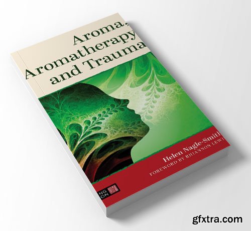 Aroma, Aromatherapy and Trauma