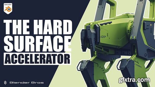Blender Bros - The Hard Surface Accelerator