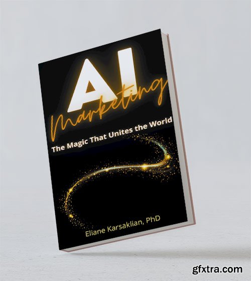 AI Marketing: The Magic That Unites the World