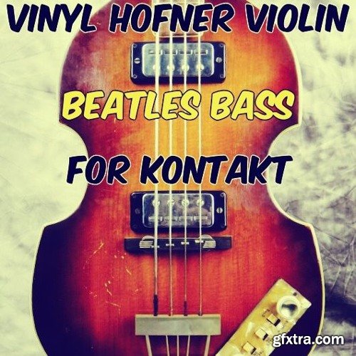 PastToFutureReverbs Vinyl Hofner Violin Beatles Bass for KONTAKT!