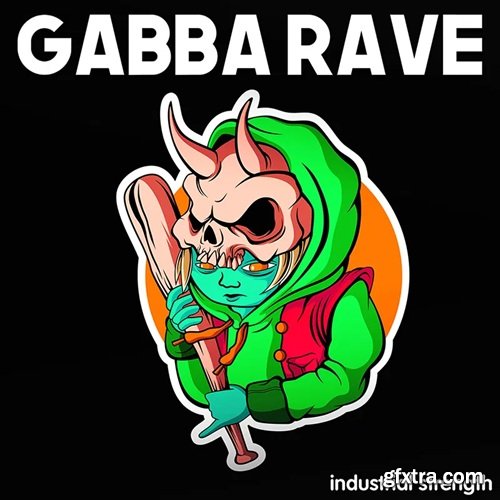 Industrial Strength Gabba Rave Sample Pack