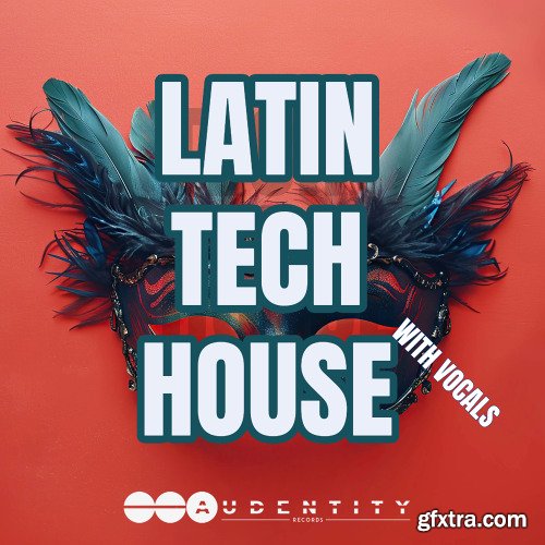 Audentity Records Latin Tech House