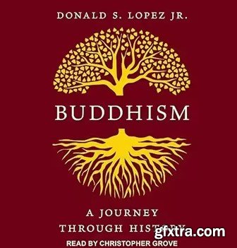 Buddhism: A Journey Through History