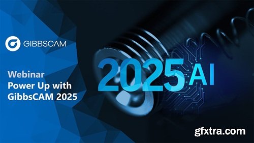 GibbsCAM 2025 v25.0.50