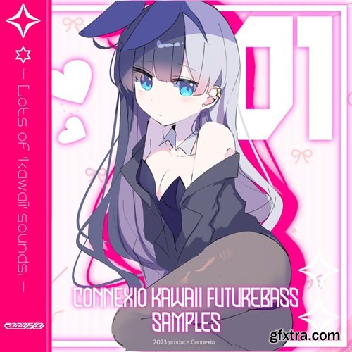 Connexio Kawaii Futurebass Samples