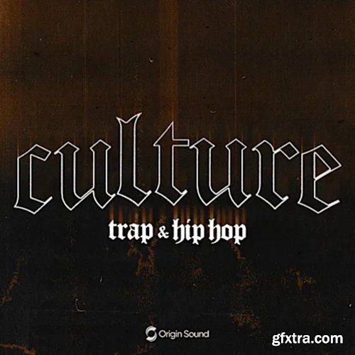 Origin Sound CULTURE - Trap and Hip Hop