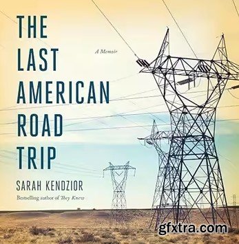 The Last American Road Trip: A Memoir