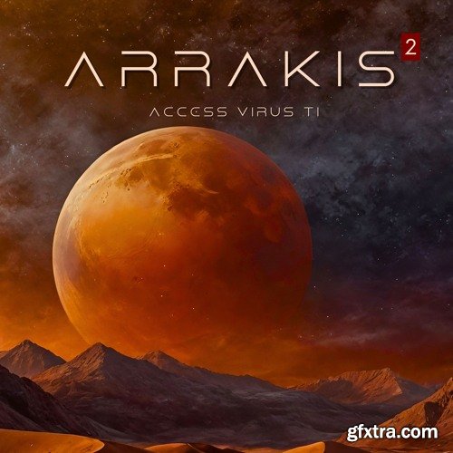Ultimate X Sounds Arrakis Vol 2 Virus TI Soundset Part 1, 2 & 3