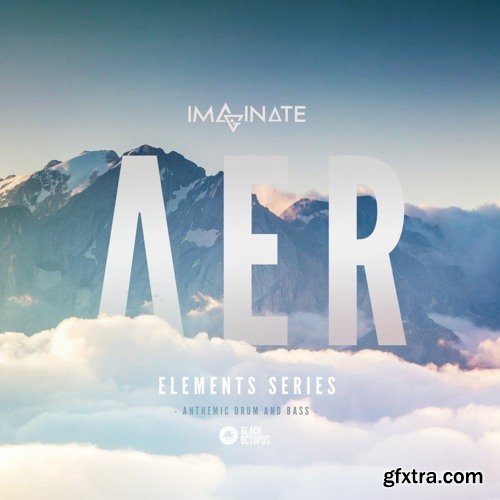 Black Octopus Sound Imaginate Elements Series Aer Anthemic Drum and Bass