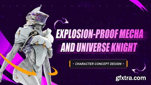Wingfox - Character Concept Design: Explosion-proof Mecha and Universe Knight