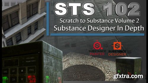CGCircuit - STS102- Scratch to Substance Volume 2