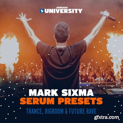 Armada University Mark Sixma Serum Presets