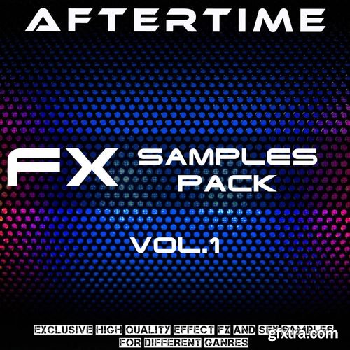AFTERTIME Records FX Samples Pack Vol 1