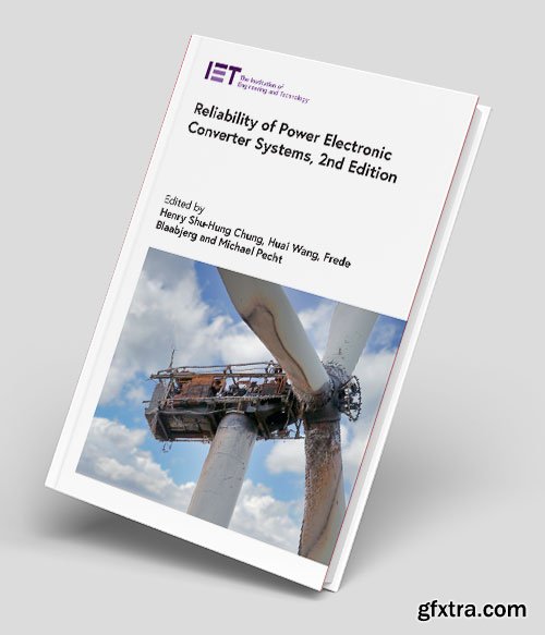Reliability of Power Electronic Converter Systems, 2nd Edition