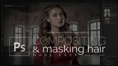 'KelbyOne - Adobe Photoshop CC In-Depth: Compositing and Masking Hair Made Easy'
