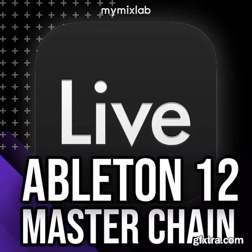 MyMixLab Reid Stefan Ableton 12 Master Chain