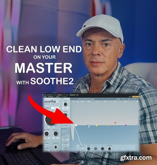 MyMixLab Luca Pretolesi Clean Low End on your Master with Soothe 2