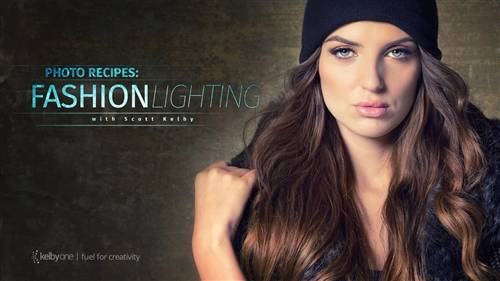 'KelbyOne - Photo Recipes: Fashion Lighting'