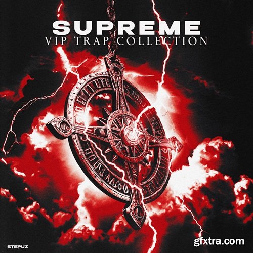 Stepuz Supreme [VIP Trap Collection]