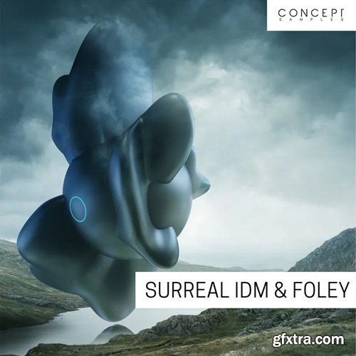 Concept Samples Surreal IDM & Foley