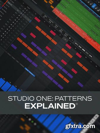 Groove3 - Studio One: Patterns Explained