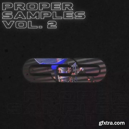 Proppa Proper Samples Vol 2
