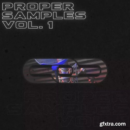 Proppa Proper Samples Vol 1