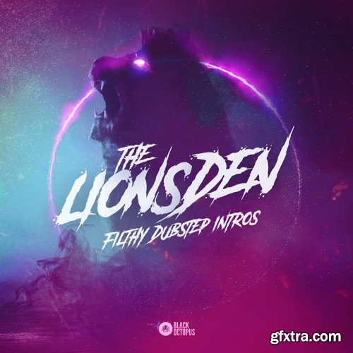 Black Octopus Sound The Lions Den Filthy Dubstep Intros