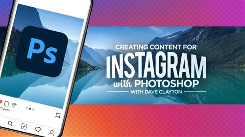 'KelbyOne - Creating Content for Instagram with Photoshop'