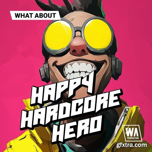 WA Production Happy Hardcore Hero