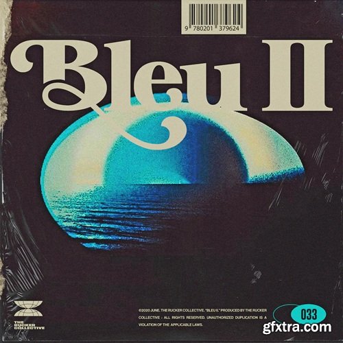 The Rucker Collective 033: Bleu II (Compositions and Stems)
