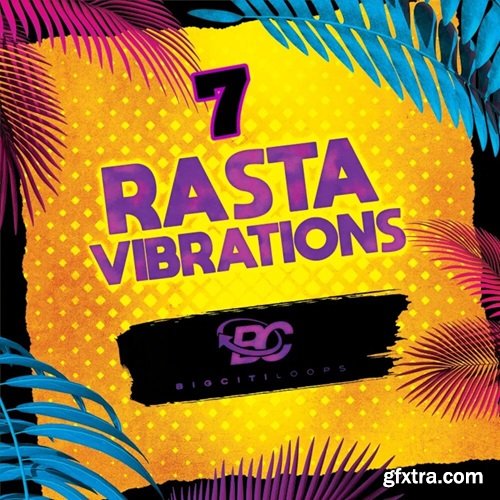 Big Citi Loops Rasta Vibrations 7