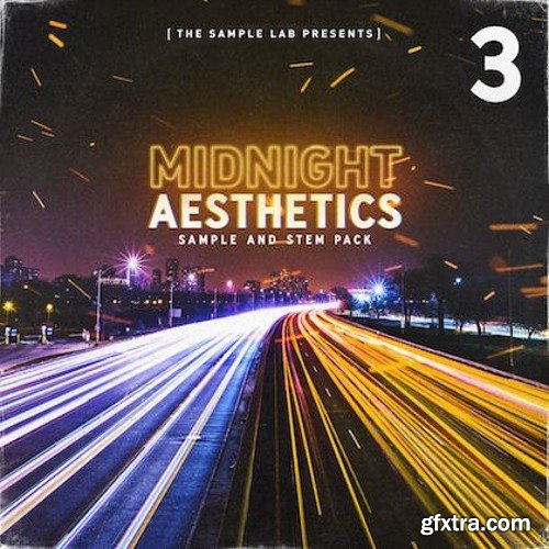 The Sample Lab Midnight Aesthetics Vol 3 (Compositions and Stems)