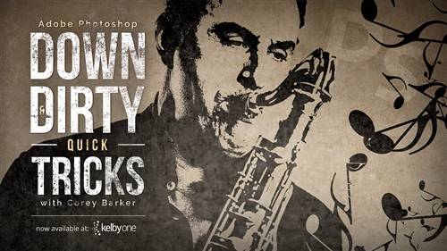 'KelbyOne - Adobe Photoshop CC: Down & Dirty Quick Tricks' 'KelbyOne - Adobe Photoshop CC: Down & Dirty Quick Tricks'
