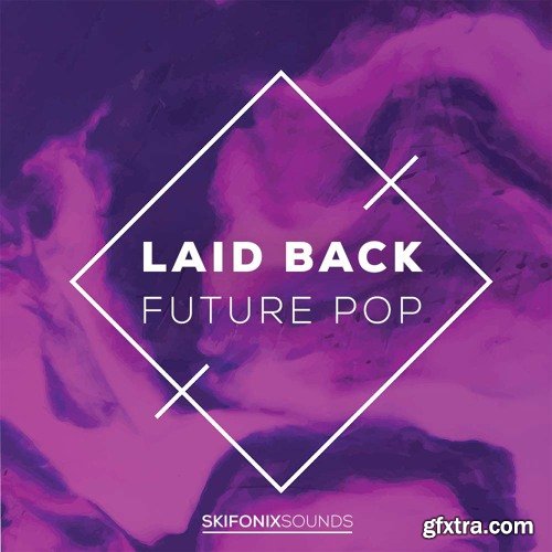 Skifonix Sounds Laid Back Future Pop