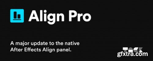 Aescripts - Align Pro v1.3.1