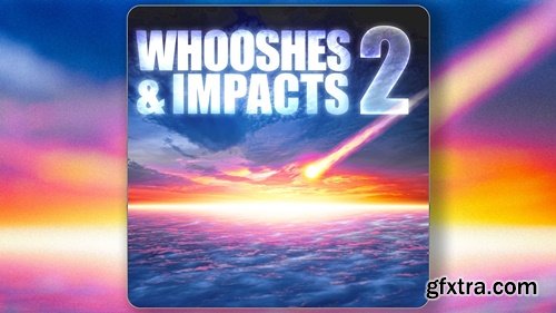 Fab - Whooshes & Impacts 2 v4.27+