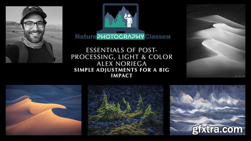 Naturephotographyclasses - Alex Noriega – Simple Adjustments for a Big Impact