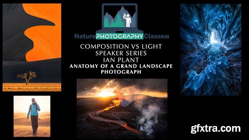 Naturephotographyclasses - Ian Plant - Anatomy of a Grand Landscape Photograph