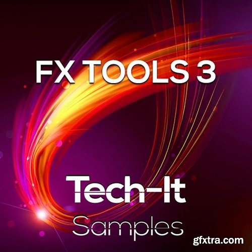 Tech It Samples FX Tools 3 Tech It Samples FX Tools 3