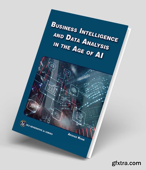 Business Intelligence and Data Analysis in the Age of AI