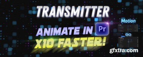 Aescripts - Transmitter for Premiere Pro v1.3.1