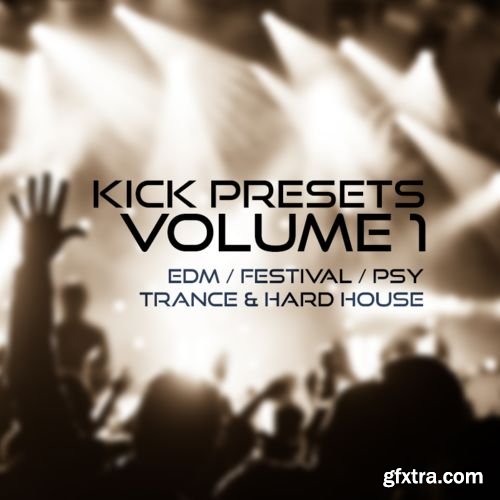 Sonic Academy KICK Presets Vol 1 Big Kicks Sonic Academy KICK Presets Vol 1 Big Kicks