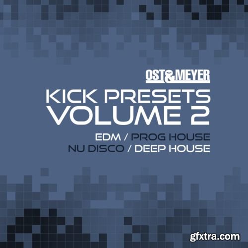 Sonic Academy KICK Presets Vol 2 Ost & Meyer Sonic Academy KICK Presets Vol 2 Ost & Meyer