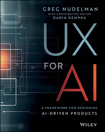 UX for AI: A Framework for Designing AI-Driven Products