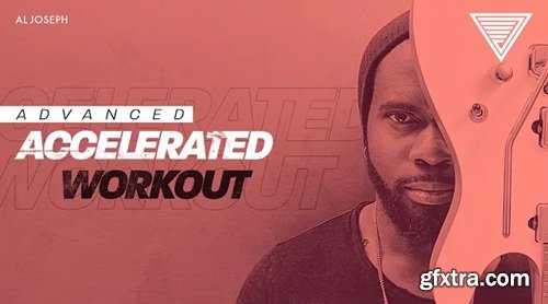 JTC Guitar Al Joseph Accelerated Workout: Advanced JTC Guitar Al Joseph Accelerated Workout: Advanced