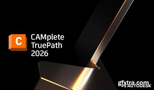 Autodesk CAMplete TruePath 2026