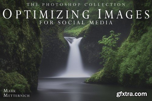 Mark Metternich - Optimizing Images for Social Media