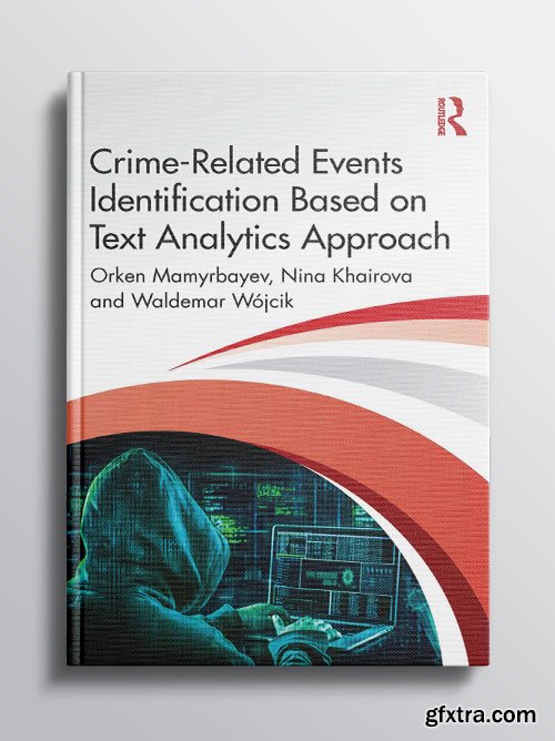 Crime-Related Events Identification Based on Text Analytics Approach