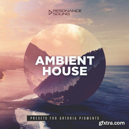 Resonance Sound Ambient House Presets For Pigments Resonance Sound Ambient House Presets For Pigments